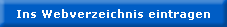 Ins Webverzeichnis eintragen Ins Webverzeichnis eintragen